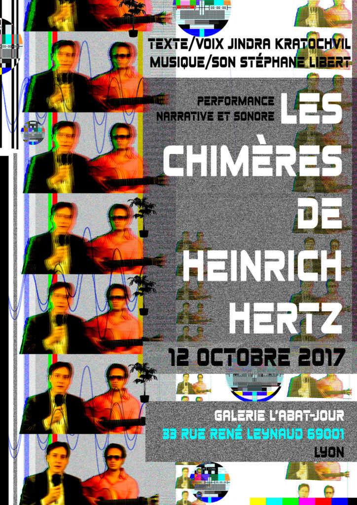 Affiche performance "Les chimères de Heinrich Hertz"